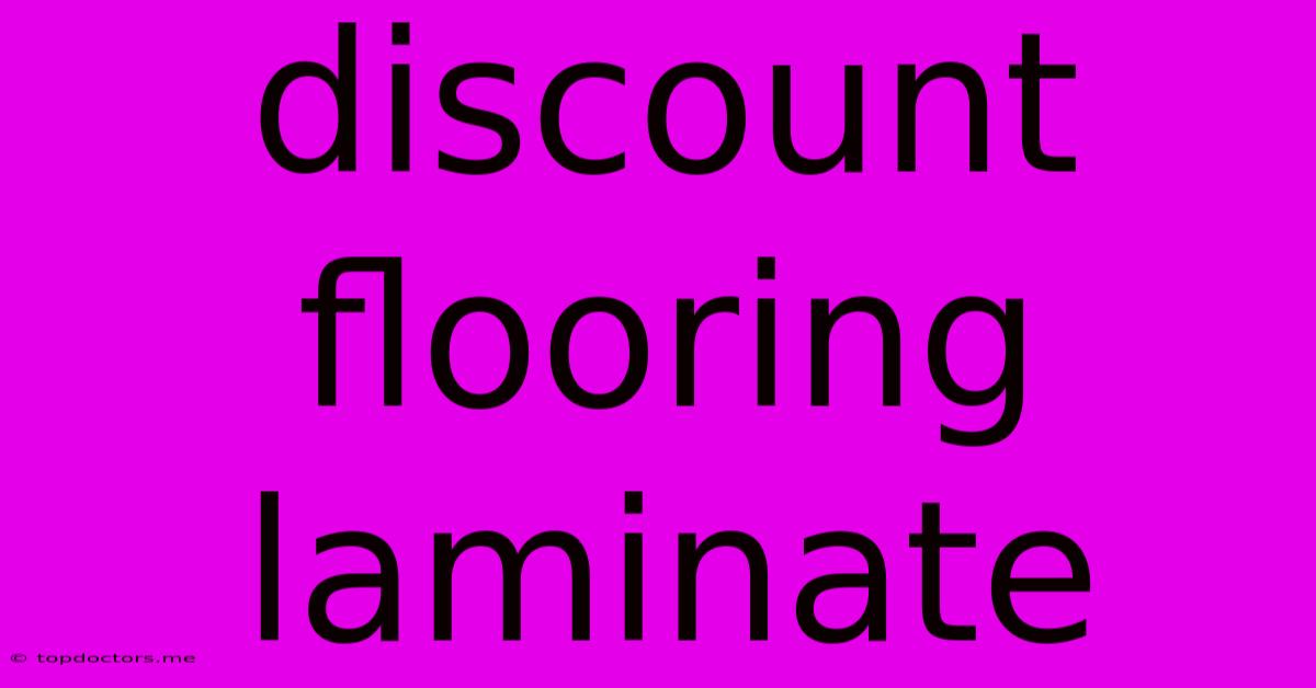 Discount Flooring Laminate Discount Flooring Laminate