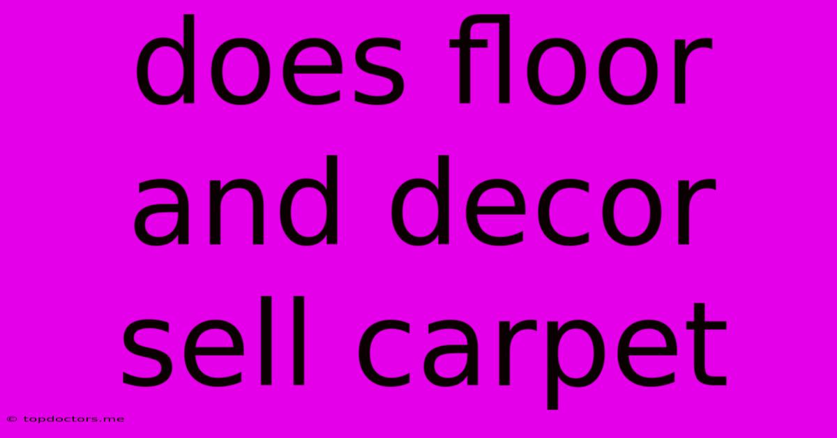 Does Floor And Decor Sell Carpet