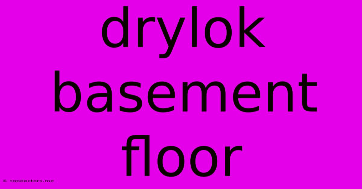 Drylok Basement Floor Drylok Basement Floor