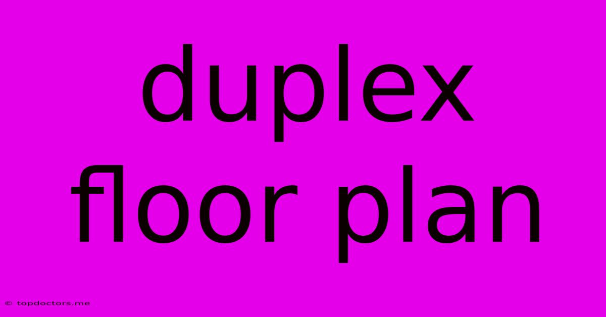 Duplex Floor Plan Duplex Floor Plan