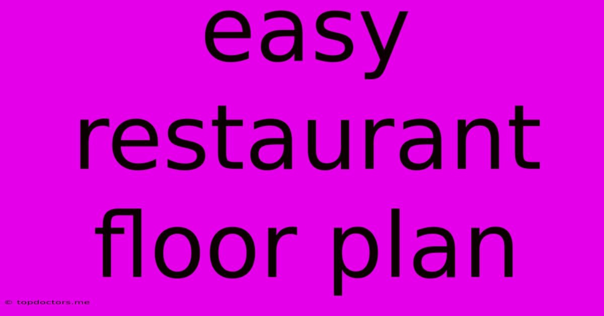 Easy Restaurant Floor Plan