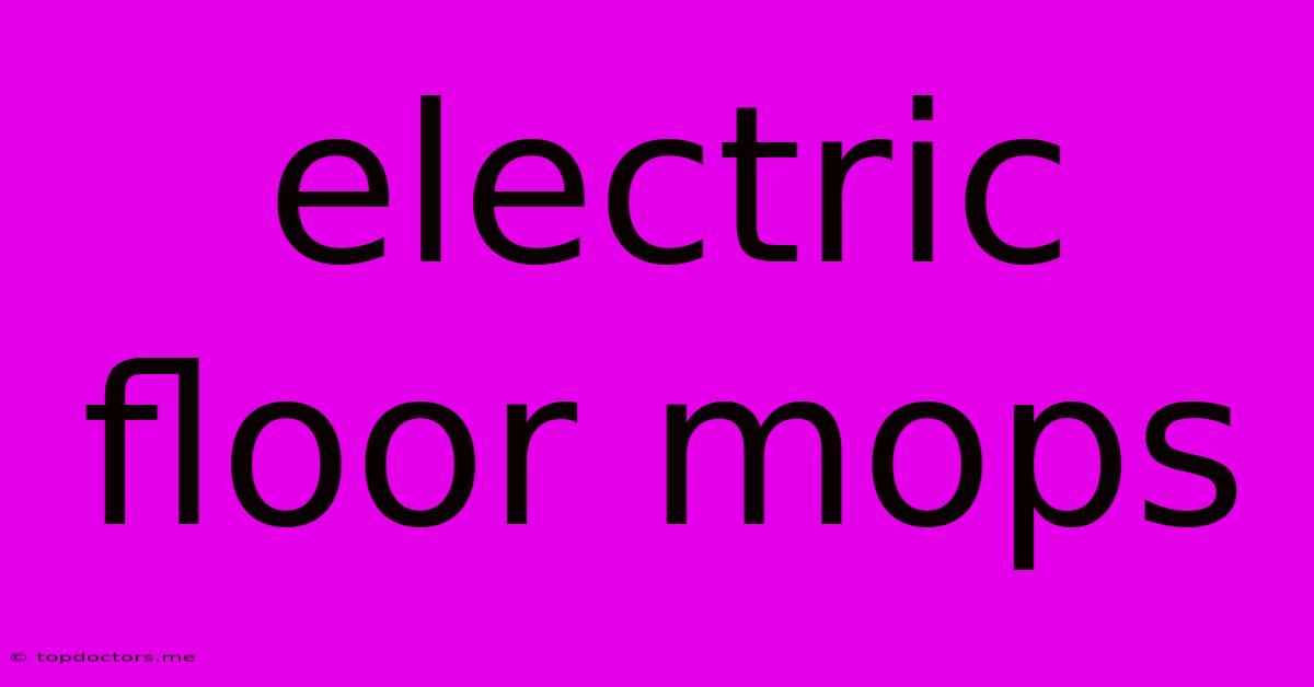 Electric Floor Mops