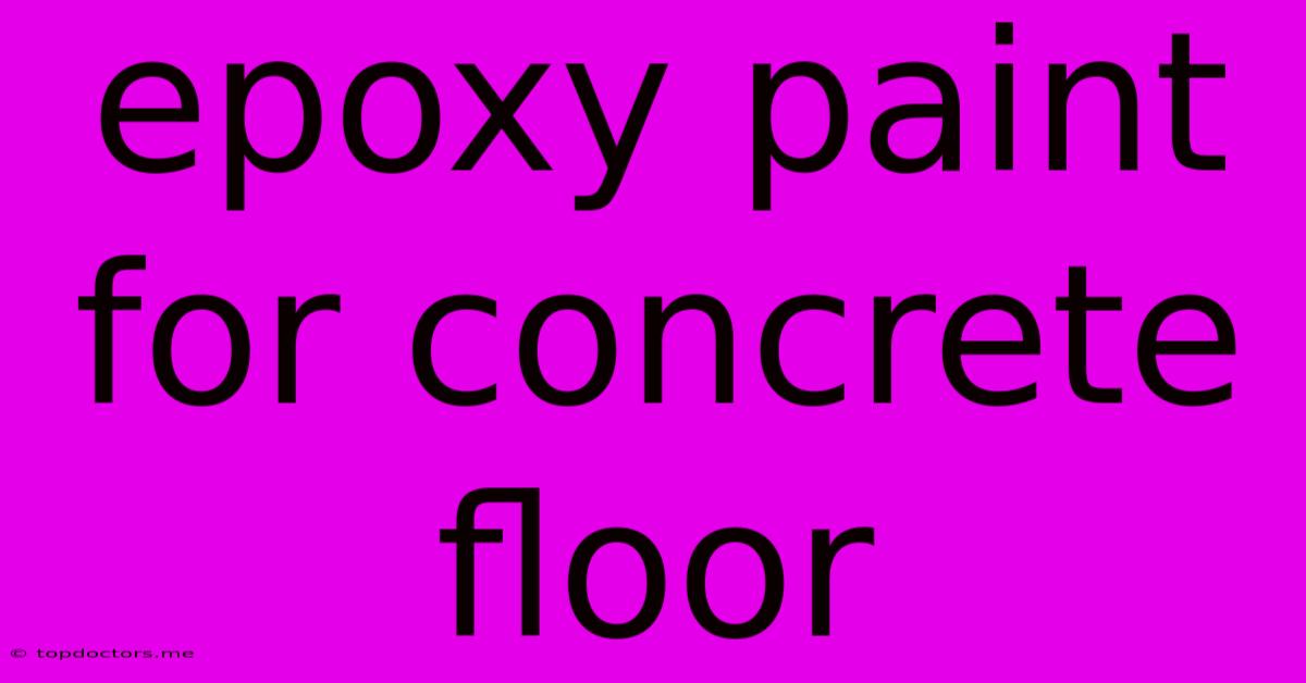 Epoxy Paint For Concrete Floor Epoxy Paint For Concrete Floor