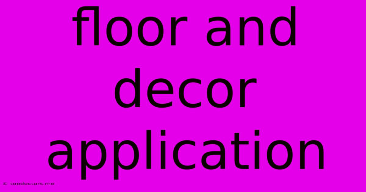 Floor And Decor Application Floor And Decor Application