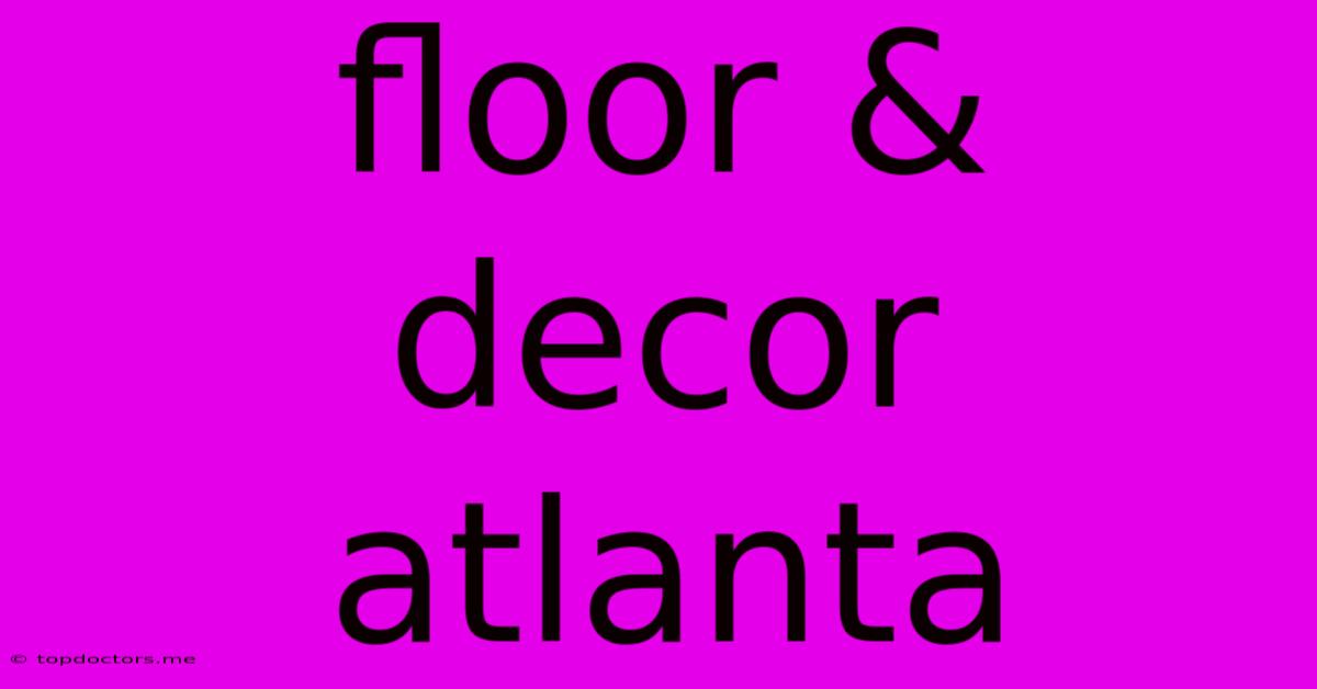 Floor & Decor Atlanta