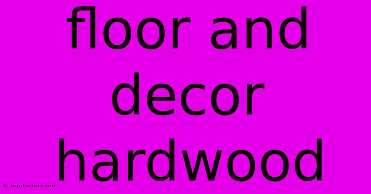 Floor And Decor Hardwood