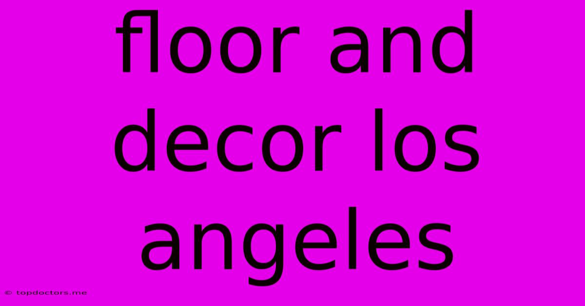 Floor And Decor Los Angeles