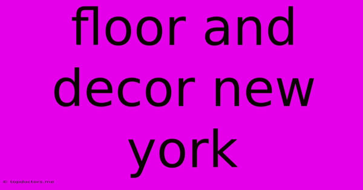 Floor And Decor New York Floor And Decor New York