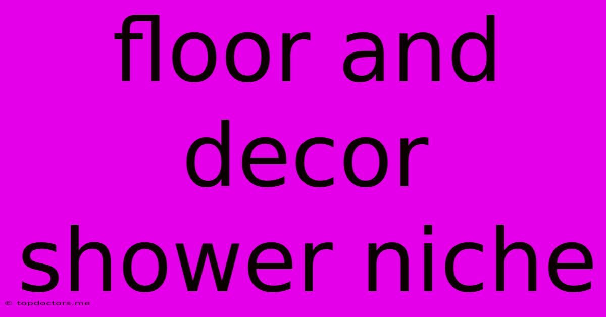 Floor And Decor Shower Niche Floor And Decor Shower Niche