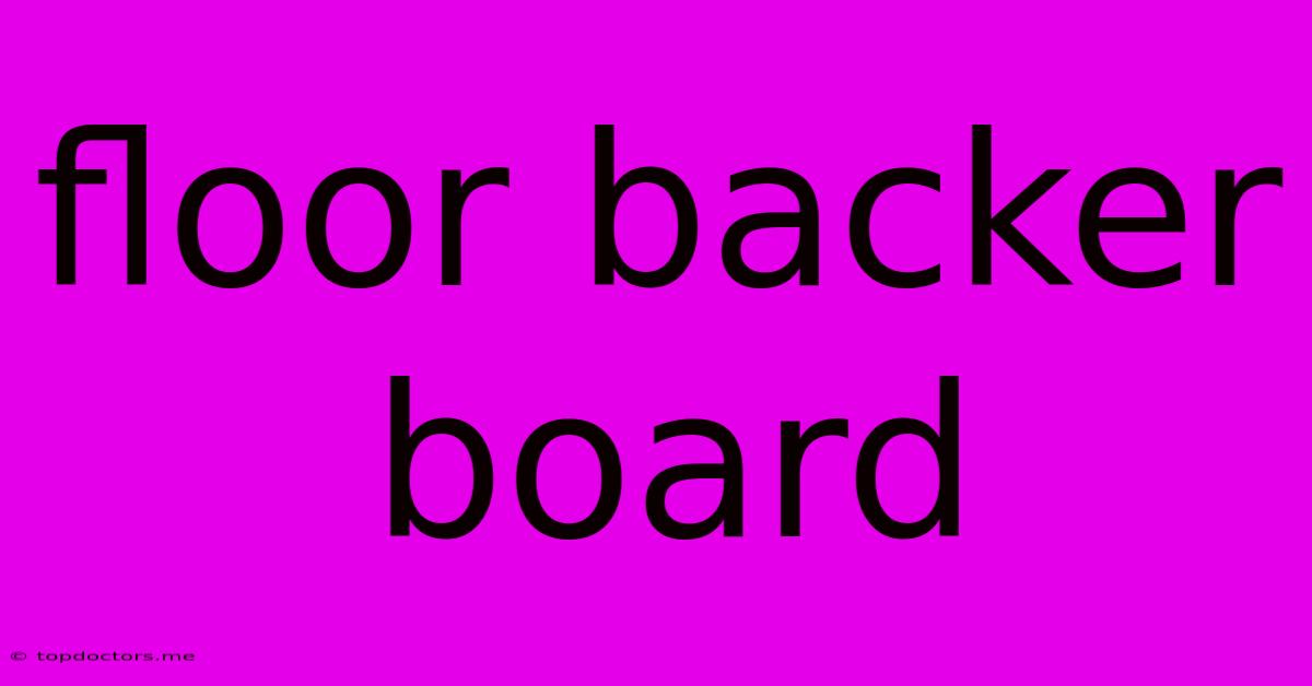 Floor Backer Board