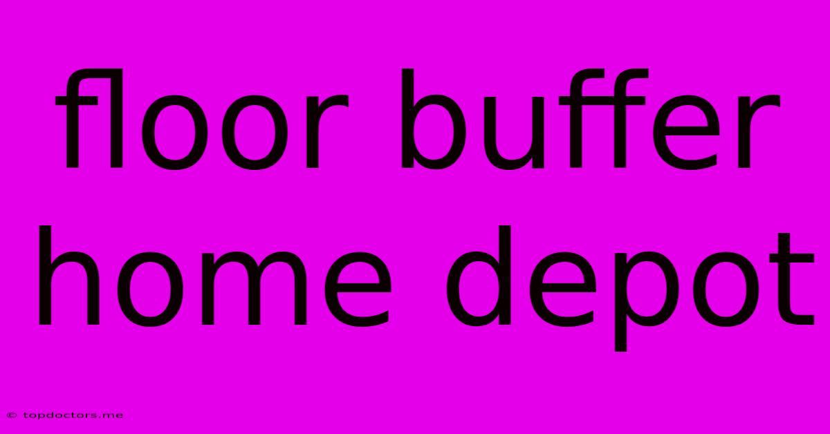Floor Buffer Home Depot