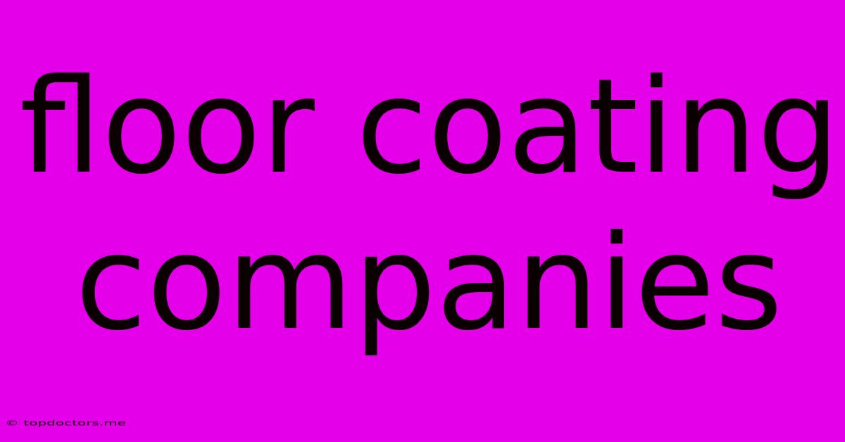 Floor Coating Companies Floor Coating Companies