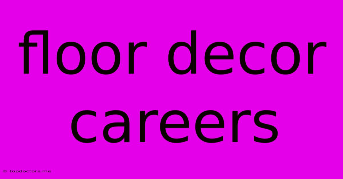 Floor Decor Careers Floor Decor Careers