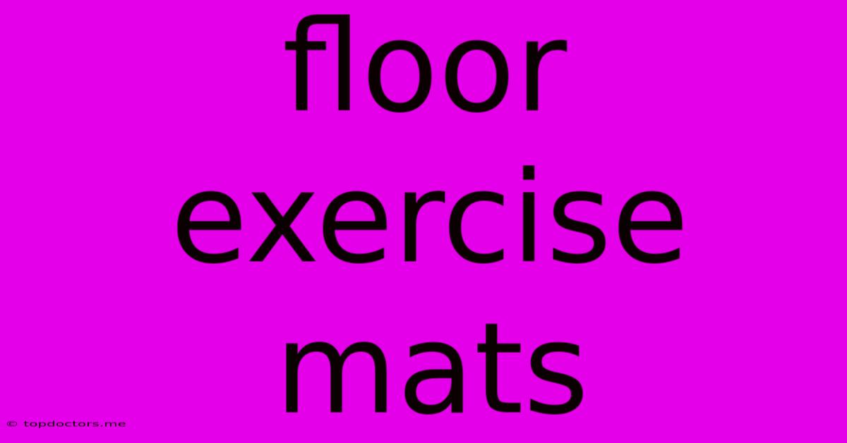 Floor Exercise Mats