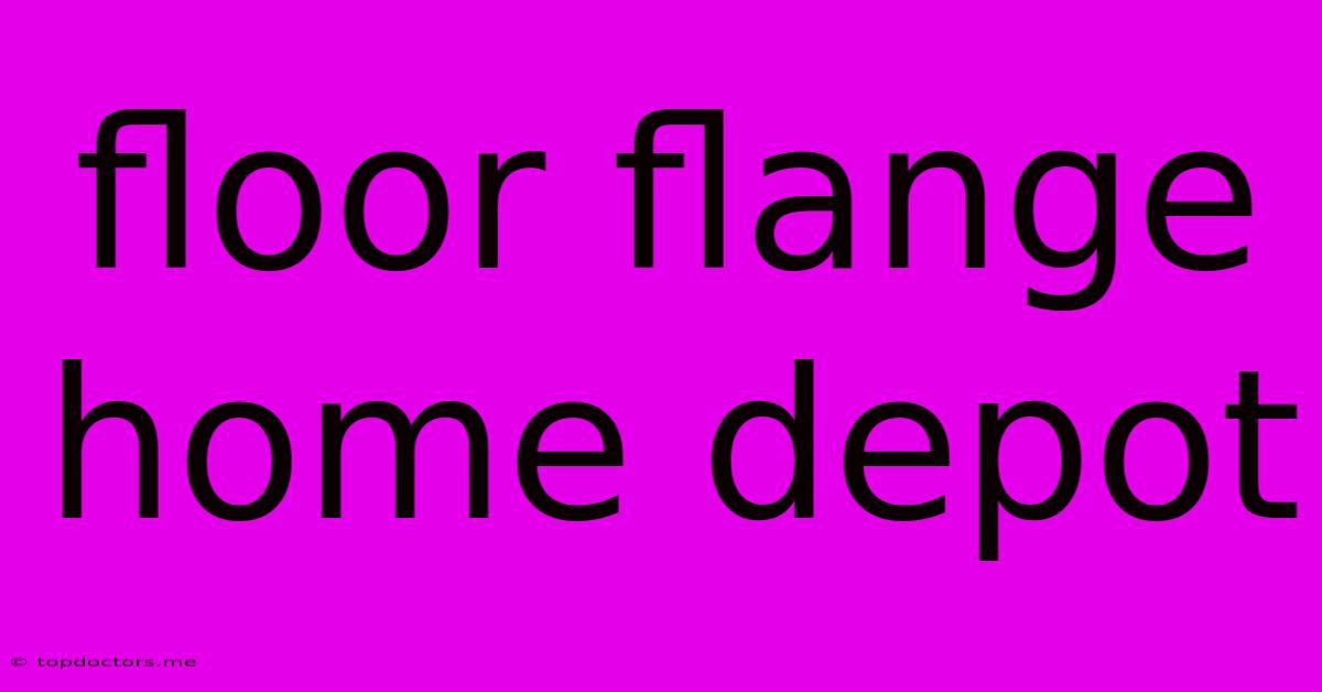 Floor Flange Home Depot Floor Flange Home Depot