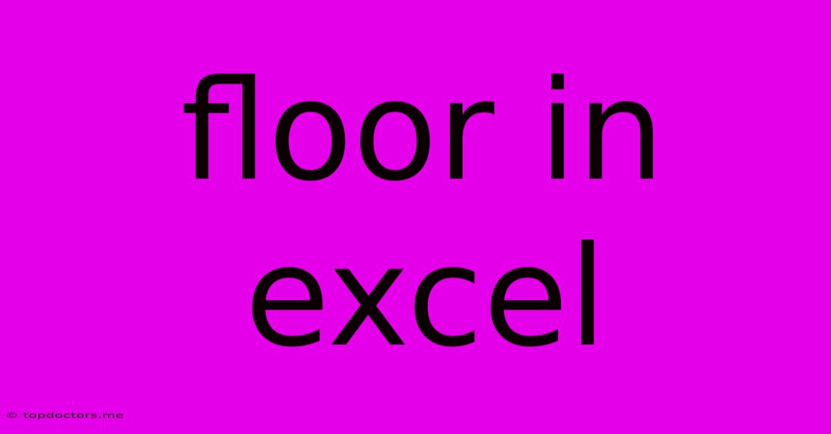 Floor In Excel