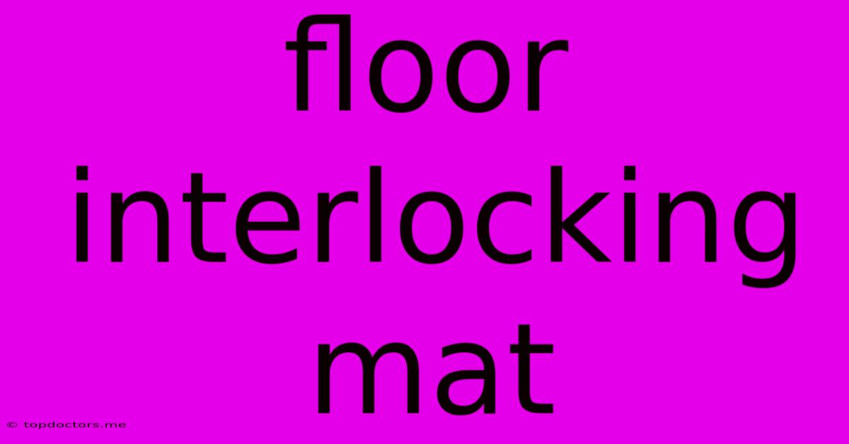 Floor Interlocking Mat