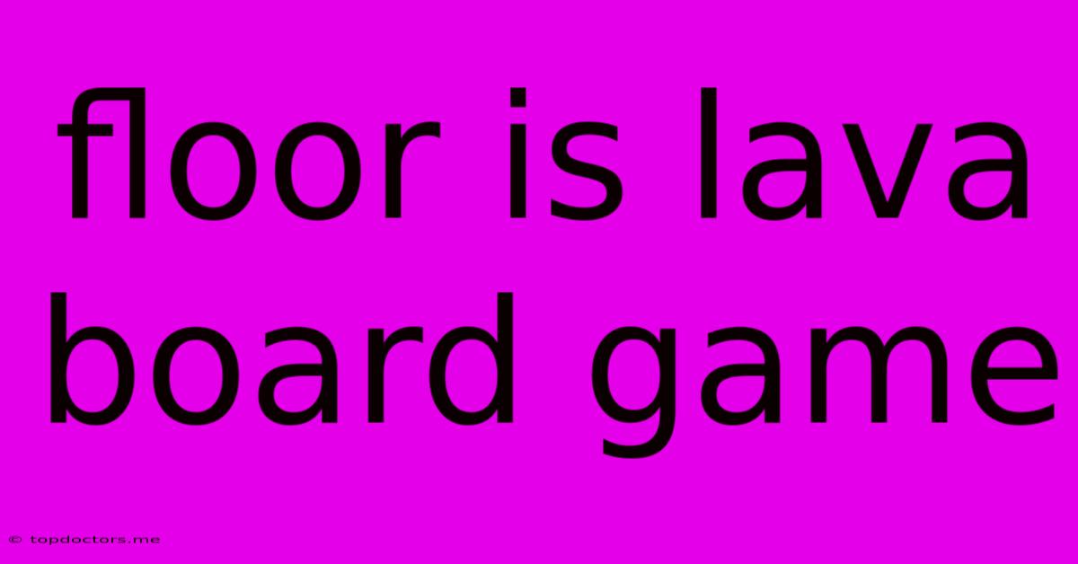 Floor Is Lava Board Game