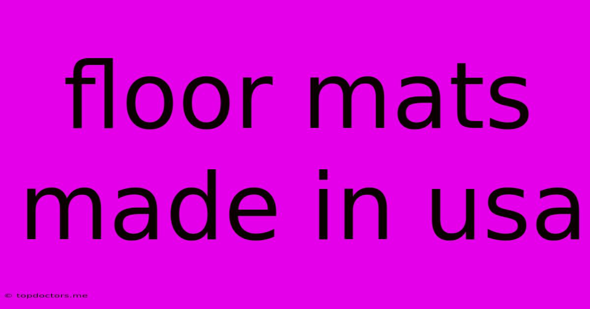 Floor Mats Made In Usa