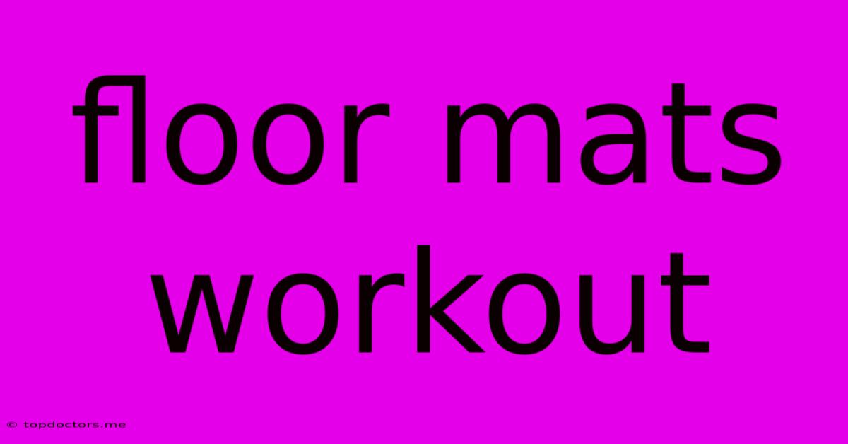 Floor Mats Workout Floor Mats Workout