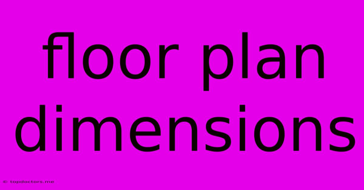 Floor Plan Dimensions