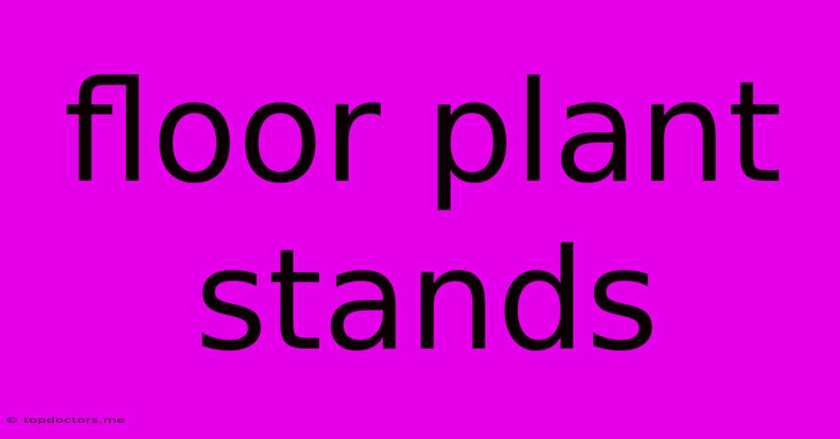 Floor Plant Stands Floor Plant Stands
