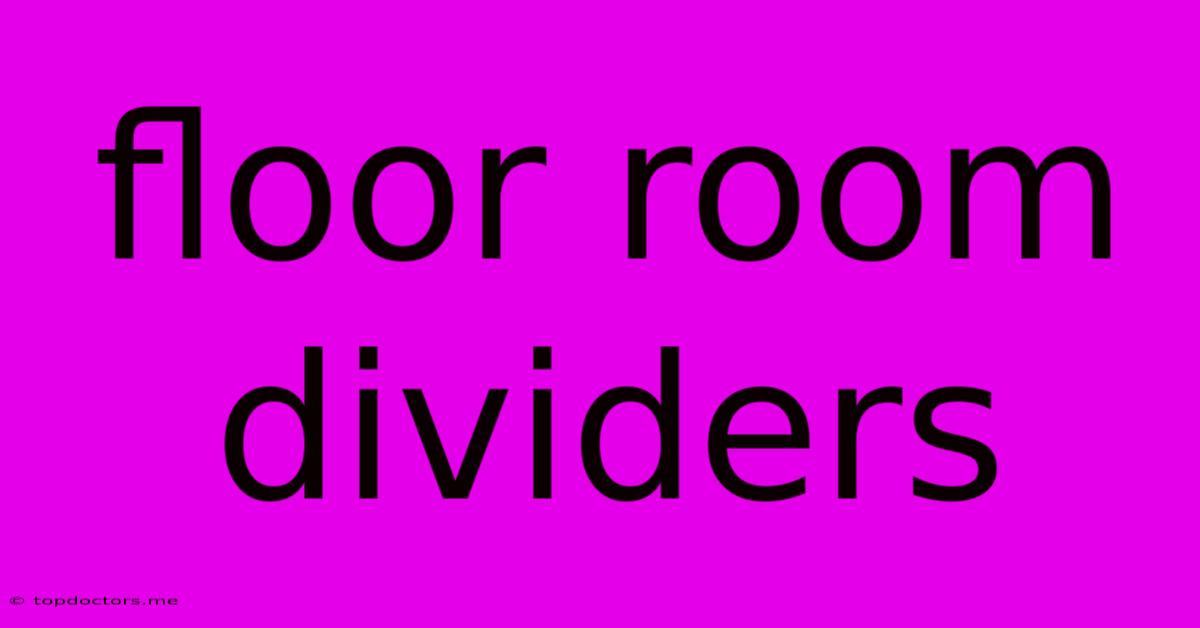 Floor Room Dividers
