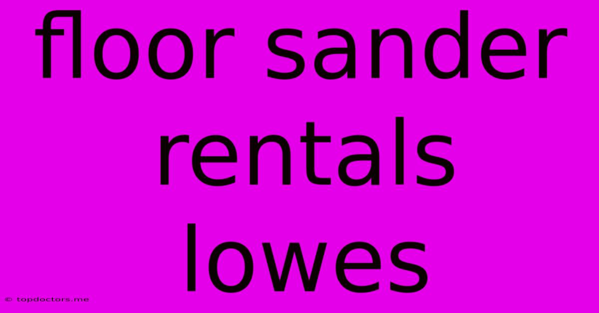 Floor Sander Rentals Lowes