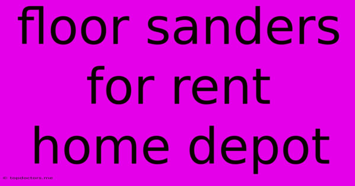 Floor Sanders For Rent Home Depot