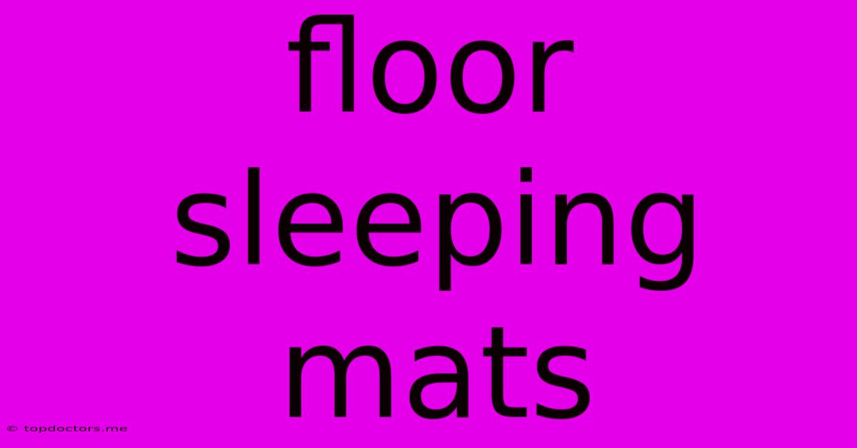 Floor Sleeping Mats