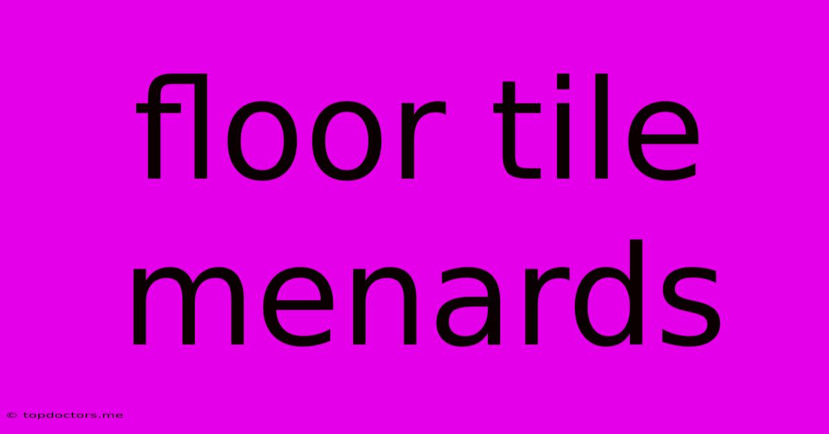 Floor Tile Menards