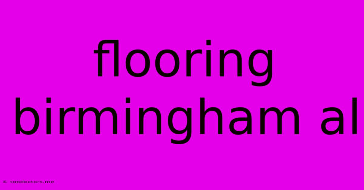 Flooring Birmingham Al