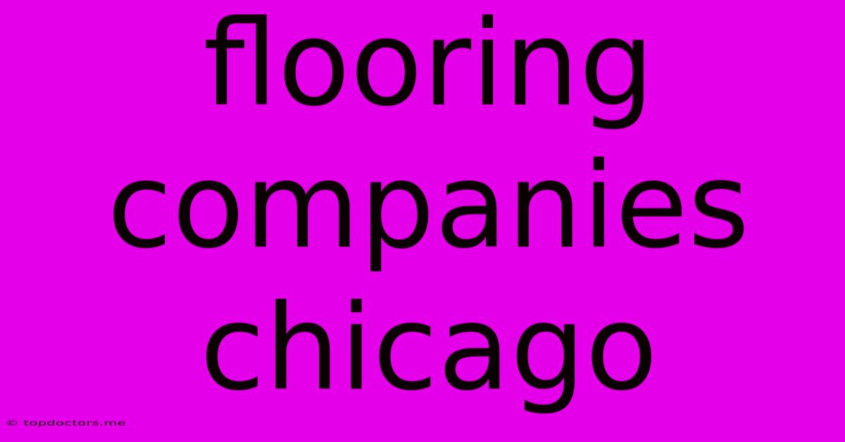 Flooring Companies Chicago Flooring Companies Chicago