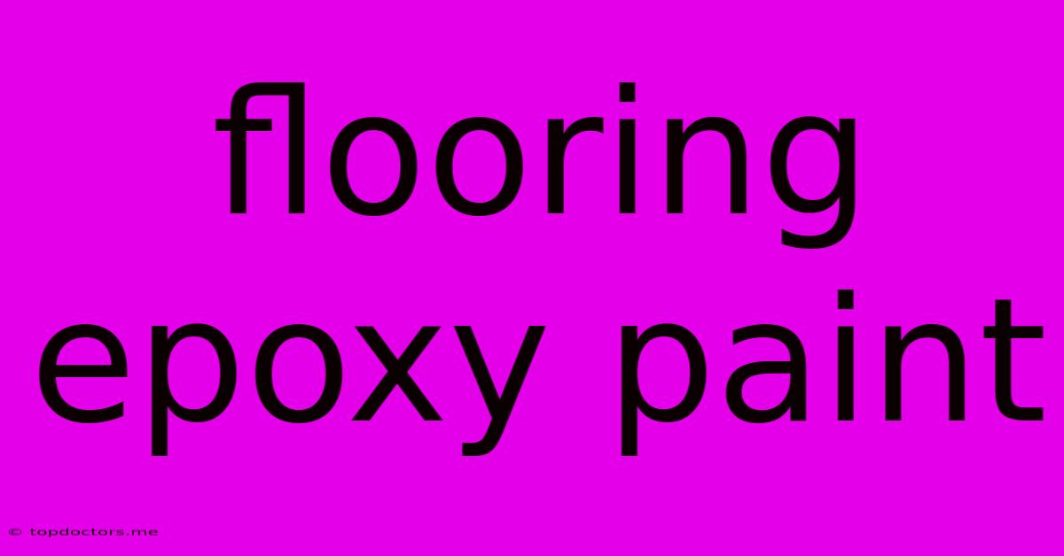 Flooring Epoxy Paint