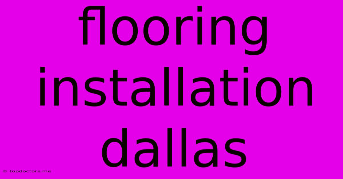 Flooring Installation Dallas Flooring Installation Dallas