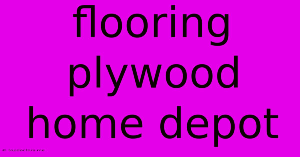 Flooring Plywood Home Depot Flooring Plywood Home Depot