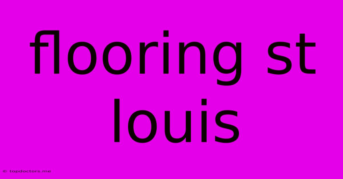 Flooring St Louis