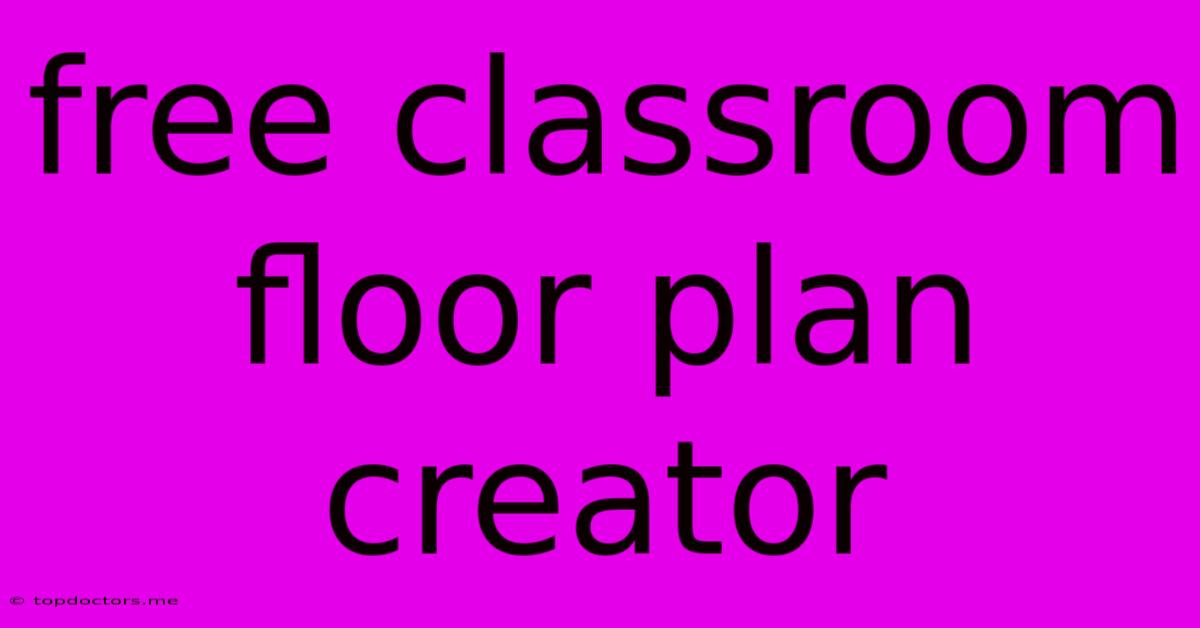 Free Classroom Floor Plan Creator Free Classroom Floor Plan Creator