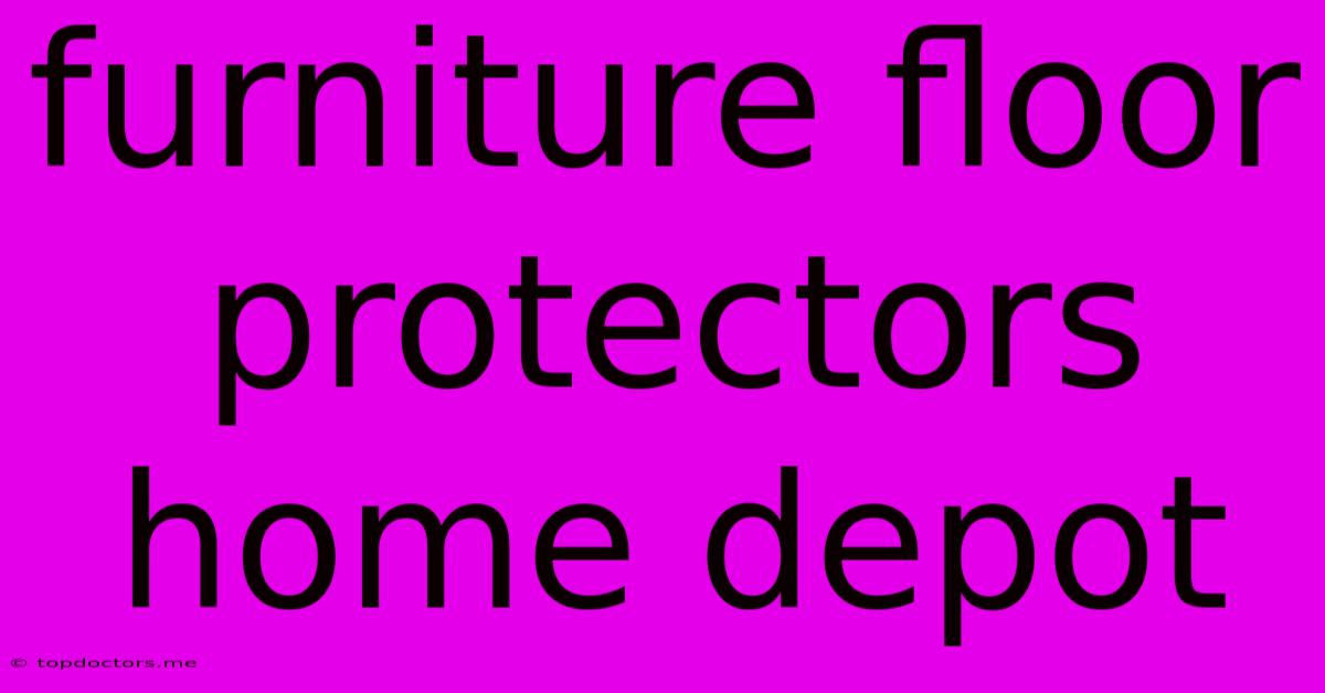 Furniture Floor Protectors Home Depot Furniture Floor Protectors Home Depot