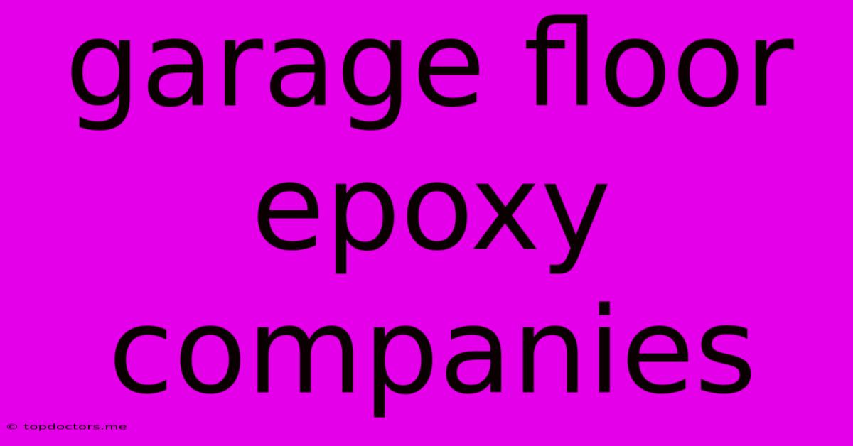 Garage Floor Epoxy Companies