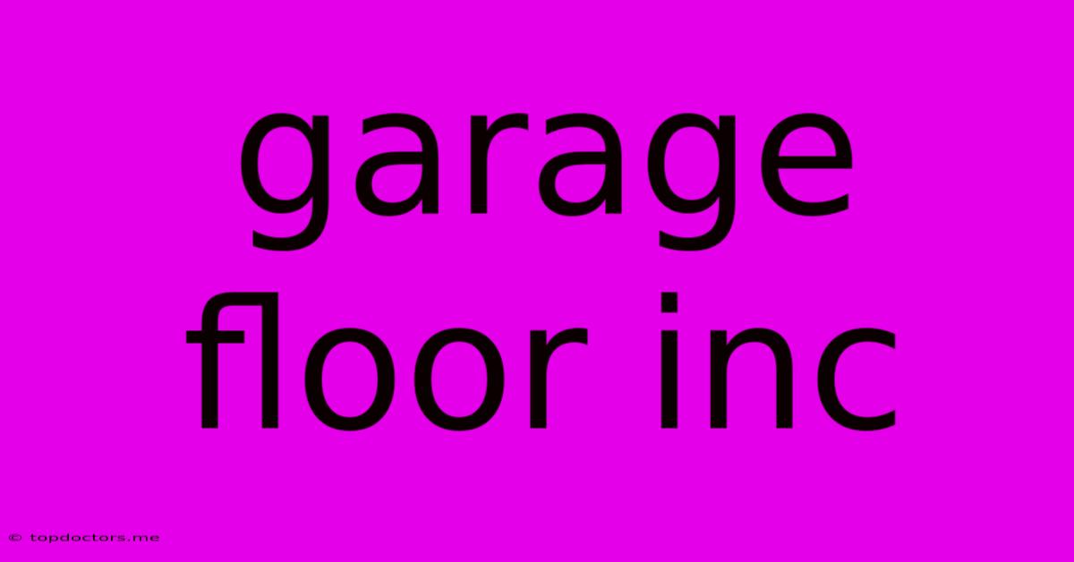 Garage Floor Inc Garage Floor Inc