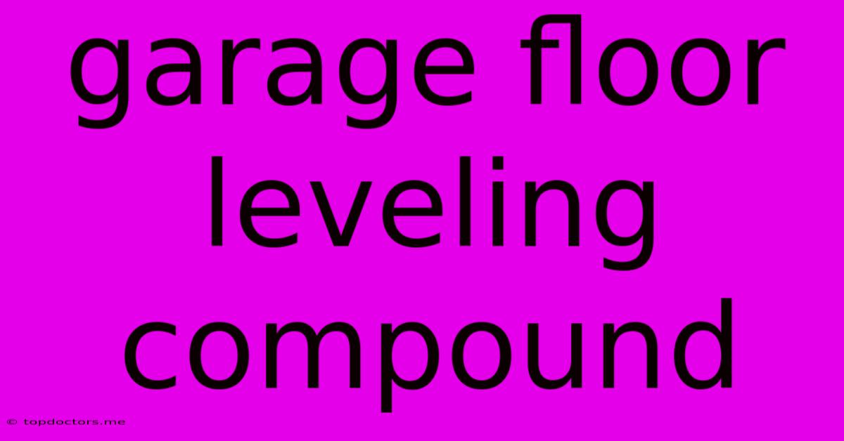 Garage Floor Leveling Compound Garage Floor Leveling Compound