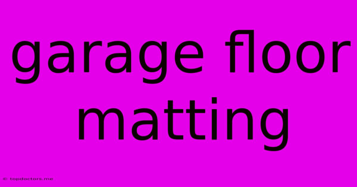 Garage Floor Matting