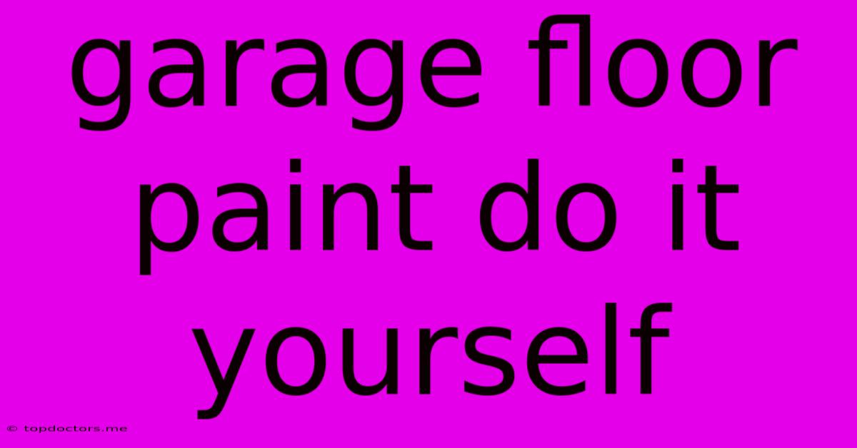 Garage Floor Paint Do It Yourself Garage Floor Paint Do It Yourself