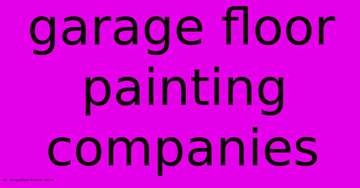 Garage Floor Painting Companies