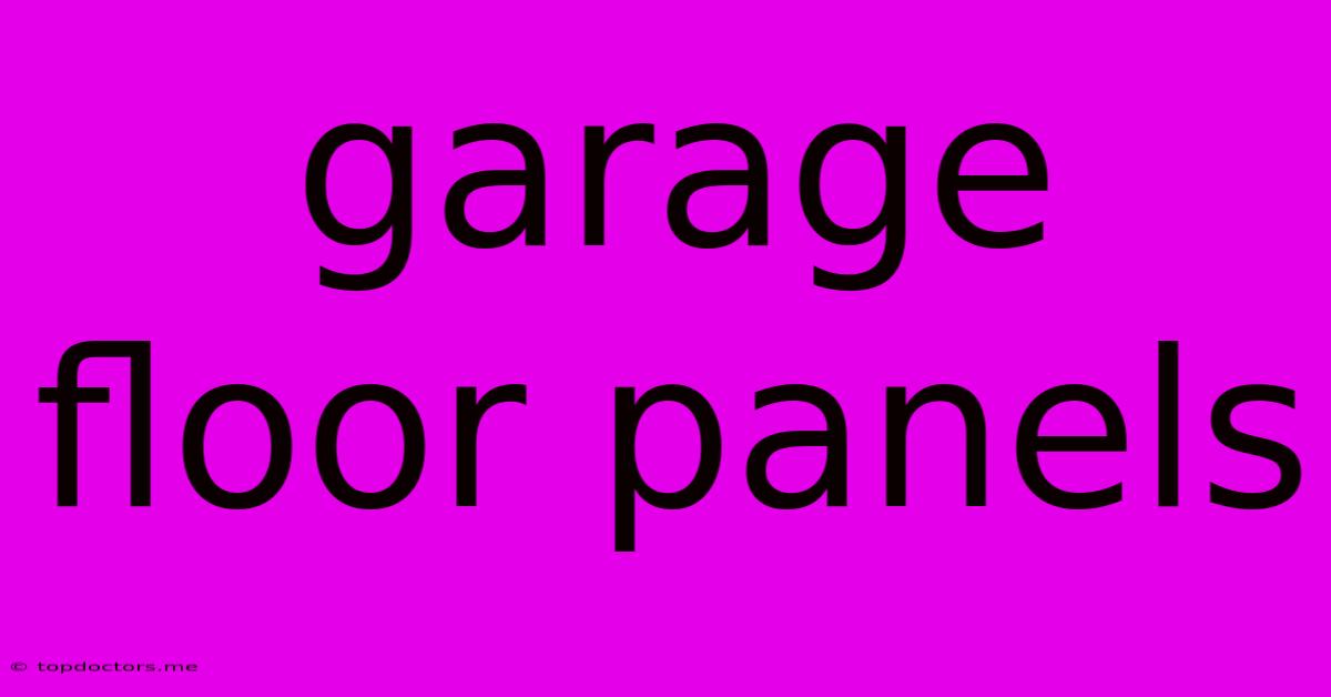 Garage Floor Panels Garage Floor Panels