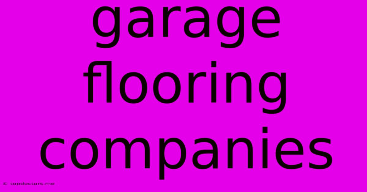 Garage Flooring Companies Garage Flooring Companies