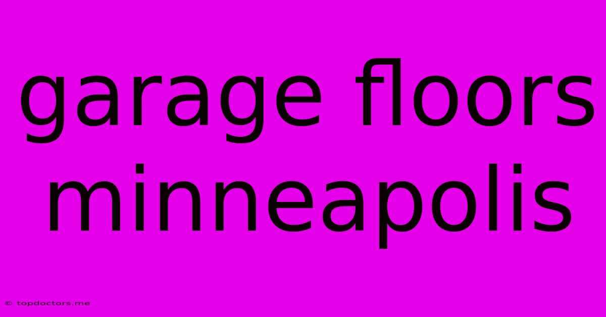 Garage Floors Minneapolis Garage Floors Minneapolis