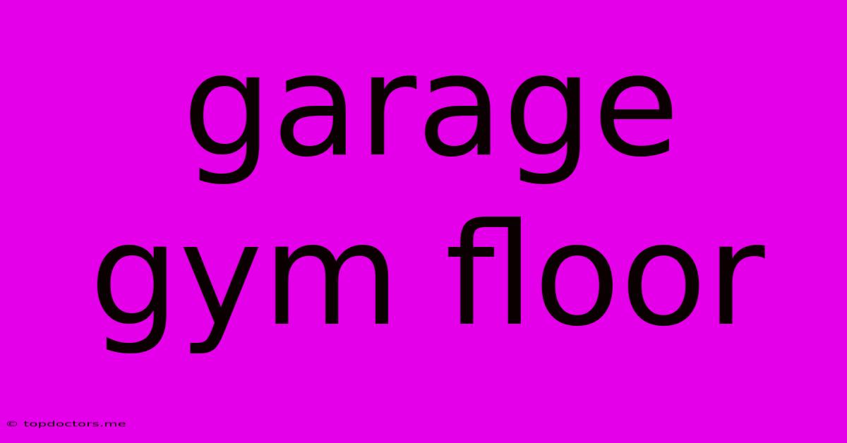 Garage Gym Floor Garage Gym Floor