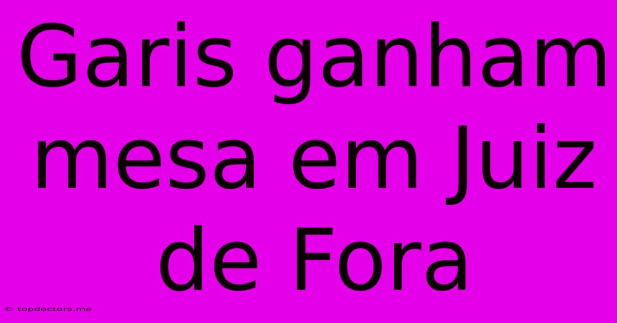 Garis Ganham Mesa Em Juiz De Fora Garis Ganham Mesa Em Juiz De Fora